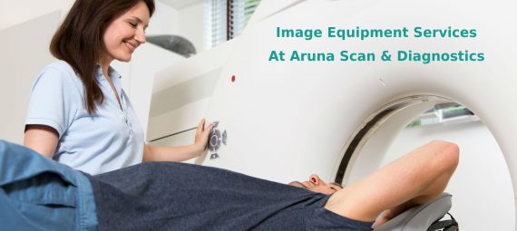 Image Equipment Services at Aruna Scan Diagnostics