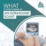 WHAT TO EXPECT FROM AN ULTRASOUND SCAN?