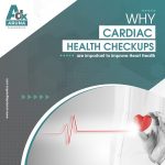 Why Cardiac Health Checkups are important to improve Heart Health