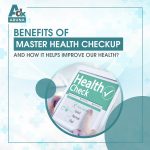 Benefits of Master Health Checkup packages